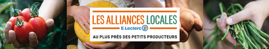 Des produits alliances locales, au plus près des petits producteurs - E.Leclerc DRIVE